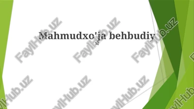 mahmudxo'ja behbudiy — PPTX