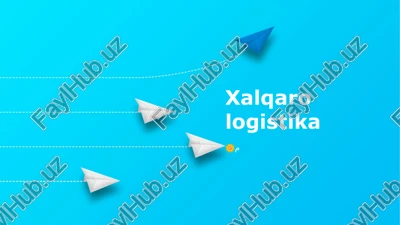 xalqaro logistika — PPTX