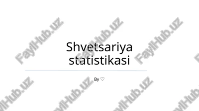shvetsariya statistikasi — PPTX