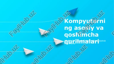 kompyuterning asosiy va qoshimcha qurilmalari — PPTX