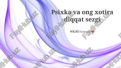 psixka va ong xotira diqqat sezgi — PPTX