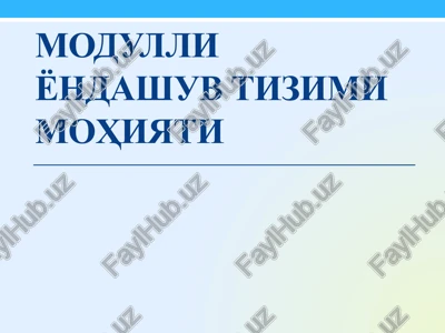 modulli yondashuv tizimi mohiyati — PPTX