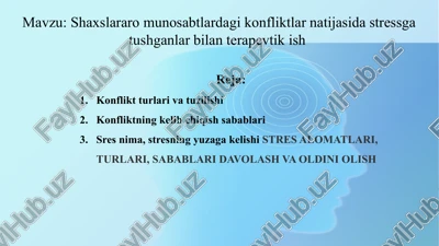 shaxslararo munosabtlardagi konfliktlar natijasida stressga tushganlar bilan terapevtik ish — PPTX