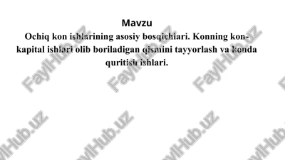 ochiq kon ishlarining asosiy bosqichlari. konning kon-kapital ishlari olib boriladigan qismini tayyorlash va konda quritish ishlari — PPTX