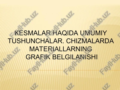 kesmalar haqida umumiy tushunchalar — PPT