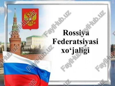rossiya federatsiyasi xo‘jaligi — PPTX