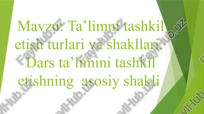 ta’limnitashkiletishturlarivashakllari — PPTX