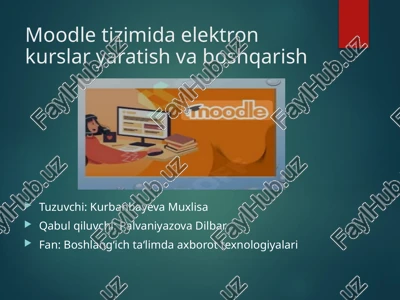 moodle tizimida elektron kurslar yaratish va boshqarish — PPTX