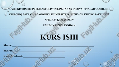 umumiy fizika fanidan kurs ishi — PPTX