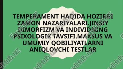 temperament haqida hozirgi zaman nazariyalari — PPTX