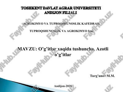 o’g’itlar xaqida tushuncha. azotli o’g’itlar — PPT