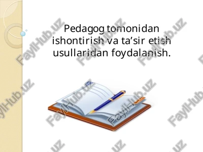 pedagogik muloqot va ta'sir etish usullari — PPT