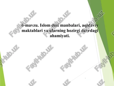 islom dini manbalari, aqidaviy maktablari va ularning hozirgi davrdagi ahamiyati. — PPT