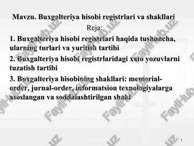 buxgalteriya hisobi registrlari va shakllari — PPT