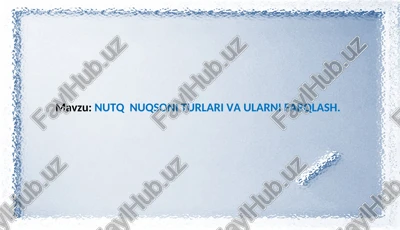 nutq nuqsoni turlari va ularni farqlash — PPT