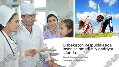 o‘zbekiston respublikasida inson salomatli oliy qadriyat sifatida. ​ — PPTX