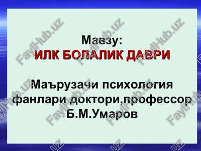 ilk bolalik davri — PPT