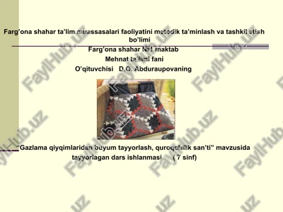 "gazlama qiyqimlaridan buyum tayyorlash, quroqchilik san’ti" dars ishlanmasi — PPT