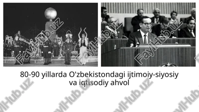 80-90 yillarda o'zbekistondagi ijtimoiy-siyosiy va iqtisodiy ahvol​ — PPTX