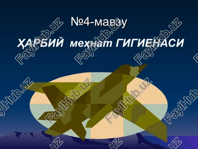 harbiy mehnat gigienasi — PPT