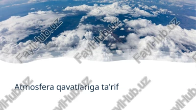 atmosfera qavatlariga ta'rif​ — PPTX