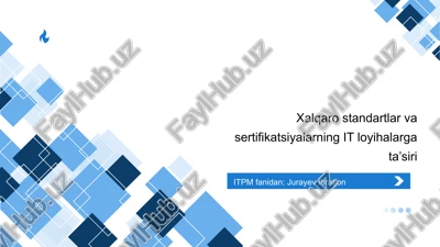 xalqaro standartlar va sertifikatsiyalarning it loyihalarga ta’siri — PPTX