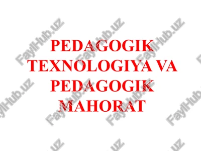 pedagogik texnologiya va pedagogik mahorat — PPTX