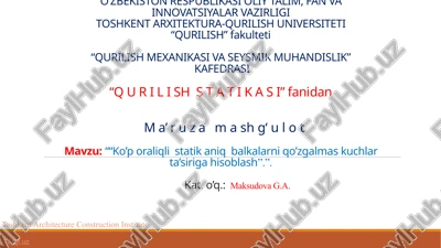 ko’poraliqli statika niqbal kalarni qo’zg’al maskuchlarga hisoblash — PPTX