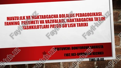 maktabgacha bolalar pedagogikasi — PPTX