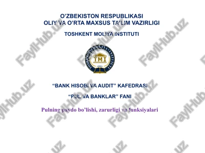pulning paydo bo’lishi, zarurligi va funksiyalari — PPTX