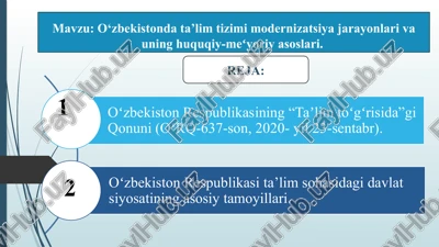 o‘zbekistonda ta’lim tizimi modernizatsiya jarayonlari va uning huquqiy-meʻyoriy asoslari — PPTX