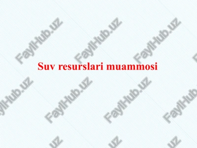 suvresurslarimuammosi — PPTX