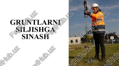 gruntlarni siljishga sinash — PPTX