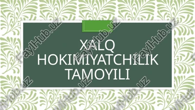 xalqhokimiyatchilik tamoyili — PPTX