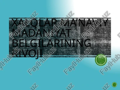 xalqlar ma’naviy madaniyat belgilarining rivoji — PPTX