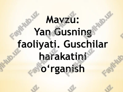 yan gusning faoliyati — PPTX