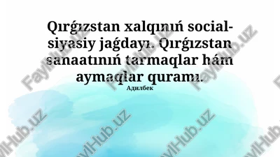 qırǵız xalqınıń sociallıq-siyasiy jaǵdayı — PPTX