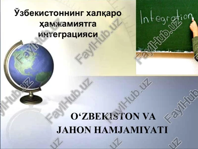 o‘zbekiston va jahon hamjamiyati — PPT