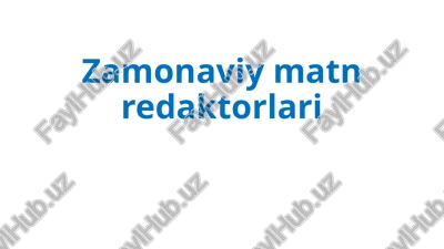zamonaviy matn redaktorlari — PPTX