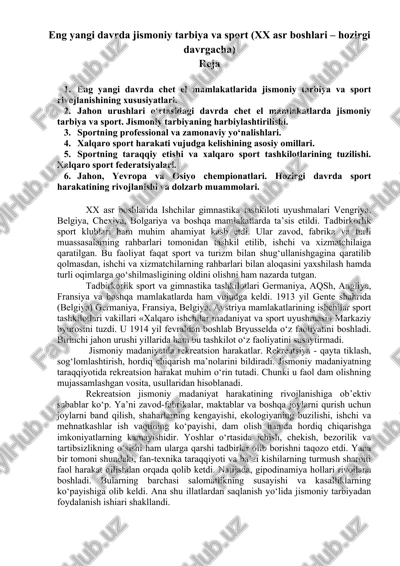 eng yangi davrda jismoniy tarbiya va sport (xx asr boshlari – hozirgi davrgacha) — DOCX