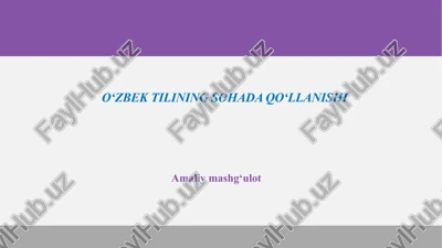 o‘zbek tilining sohada qo‘llanishi — PPTX