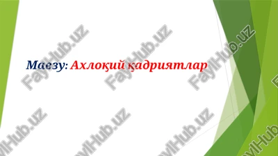 axloqiy qadriyatlar — PPTX