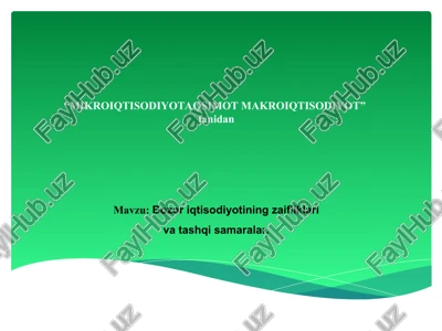 bozor iqtisodiyotining zaifliklari va tashqi samaralar — PPT