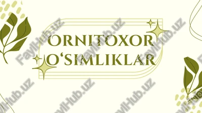 ornitoxor o'simliklar — PPTX