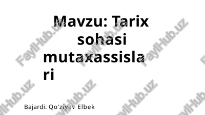 tarixsohasi mutaxassislar — PPTX
