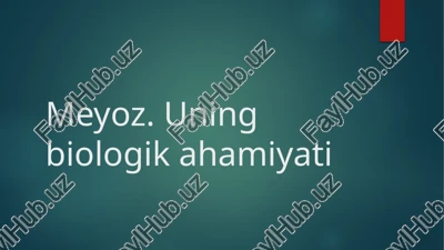 meyoz.uningbiologikahamiyati — PPTX