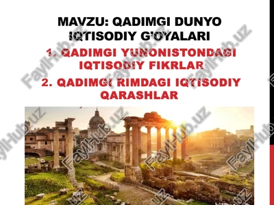 qadimgiyunonistondagi iqtisodiyg’oyalari — PPTX