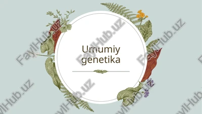 umumiygenetika — PPTX