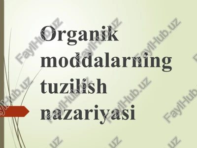 organik moddalar tuzilish nazariyasi — PPTX