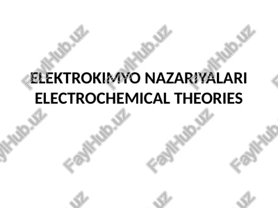 elektrokimyo nazariyalar — PPTX